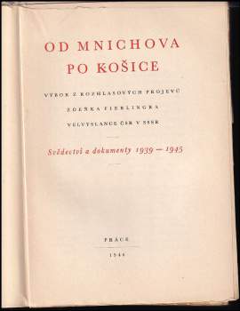 Zdeněk Fierlinger: Od Mnichova po Košice