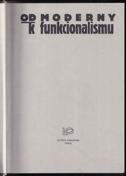 Rostislav Švácha: Od moderny k funkcionalismu