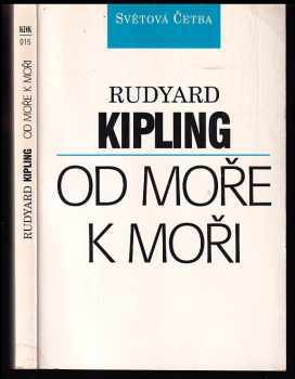 Rudyard Kipling: Od moře k moři
