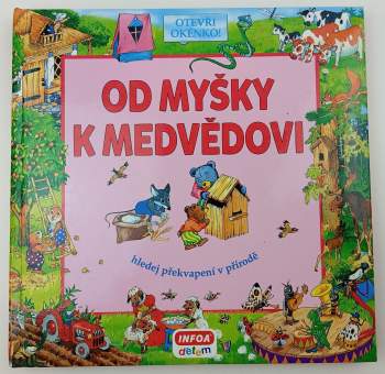 Od myšky k medvědovi