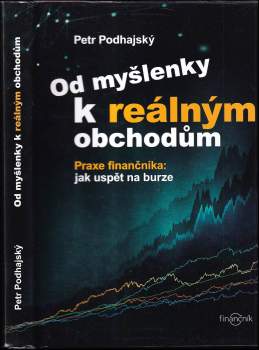 Od myšlenky k reálným obchodům