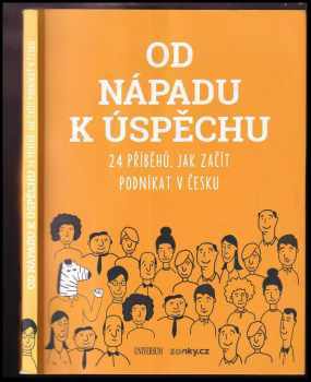 Od nápadu k úspěchu: 24 příběhů, jak začít podnikat v Česku