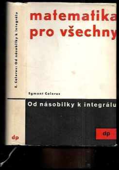 Egmont Colerus: Od násobilky k integrálu