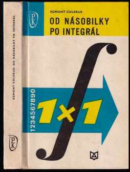 Egmont Colerus: Od násobilky po integrál