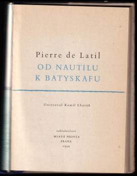 Pierre de Latil: Od Nautilu k batyskafu