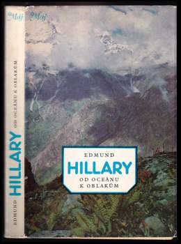 Edmund Hillary: Od oceánu k oblakům
