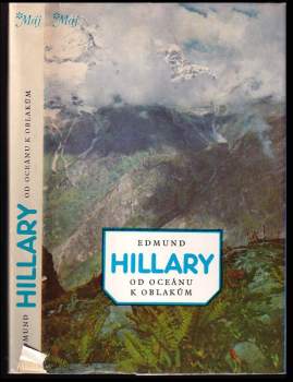 Edmund Hillary: Od oceánu k oblakům