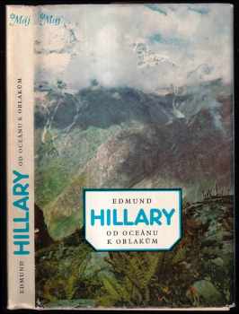 Od oceánu k oblakům - Edmund Hillary (1982, Mladá fronta) - ID: 710467