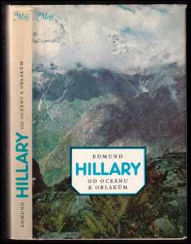 Od oceánu k oblakům - Edmund Hillary (1982, Mladá fronta) - ID: 725963