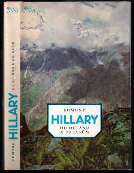 Od oceánu k oblakům - Edmund Hillary (1982, Mladá fronta) - ID: 737084