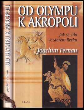 Joachim Fernau: Od Olympu k Akropoli