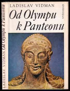 Od Olympu k Panteonu : antické náboženství a morálka
