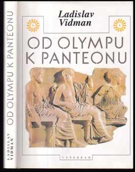 Ladislav Vidman: Od Olympu k Panteonu