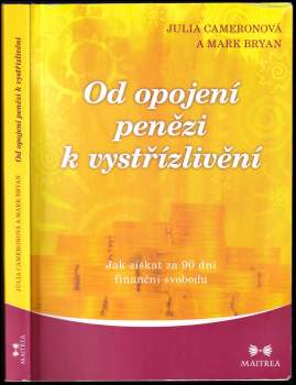 Od opojení penězi k vystřízlivění