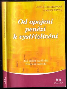 Od opojení penězi k vystřízlivění