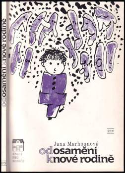 Od osamění k nové rodině