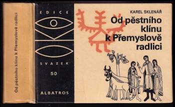 Od pěstního klínu k Přemyslově radlici