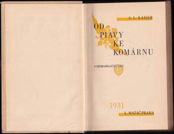 Alois Ladislav Kaiser: Od Piavy ke Komárnu