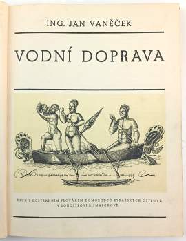 Jan Vaněček: Od plovoucího kmene k moderní rychlolodi