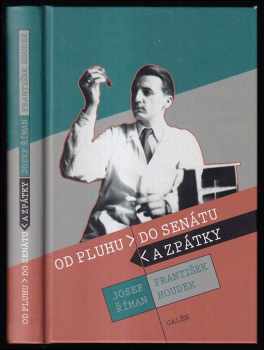 Od pluhu do Senátu a zpátky