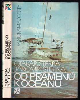 Od pramenů k oceánu : expedice Ob - Jaromír Štětina, Otakar Štěrba (1986, Panorama) - ID: 464745