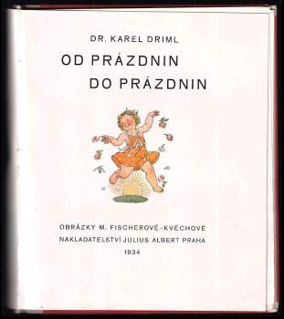 Karel Driml: Od prázdnin do prázdnin