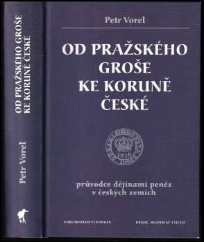Od pražského groše ke koruně české