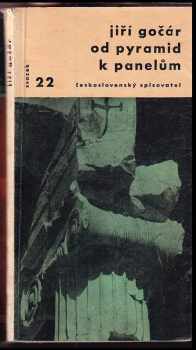 Od pyramid k panelům - Jiří Gočár (1959, Československý spisovatel) - ID: 641257