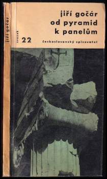 Od pyramid k panelům - Jiří Gočár (1959, Československý spisovatel) - ID: 767147