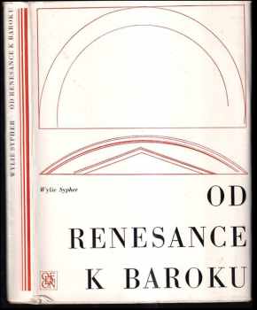 Wylie Sypher: Od renesance k baroku