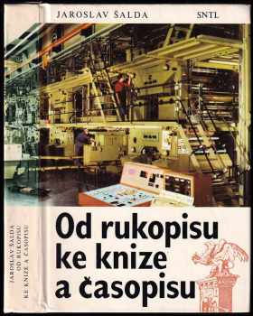 Od rukopisu ke knize a časopisu