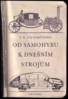 Od samohybu k dnešním strojům