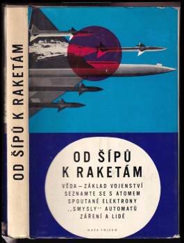 Lev Spáčal: Od šípů k raketám