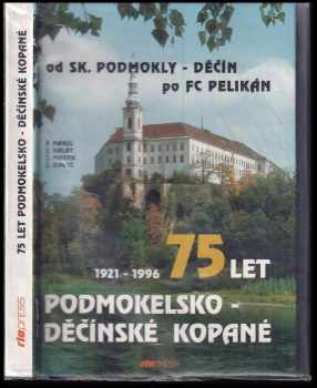 Od SK Podmokly-Děčín po FC Pelikán