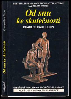 Charles Paul Conn: Od snu ke skutečnosti