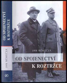 Od spojenectví k roztržce