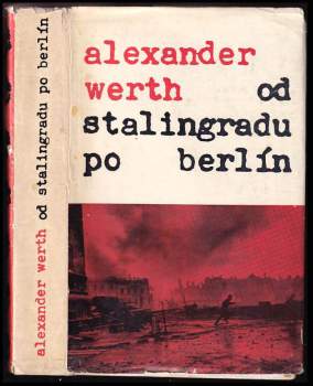 Alexander Werth: Od Stalingradu po Berlín