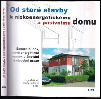 Od staré stavby k nízkoenergetickému a pasivnímu domu