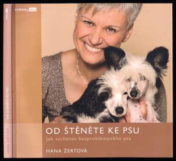 Hana Žertová: Od štěněte ke psu