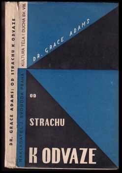 Grace Adams: Od strachu k odvaze