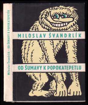Od Šumavy k Popokatepetlu