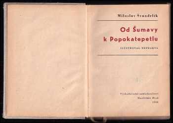 Miloslav Švandrlík: Od Šumavy k Popokatepetlu