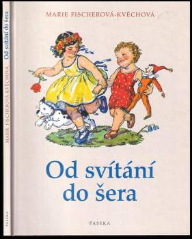 Leontina Mašínová: Od svítání do šera