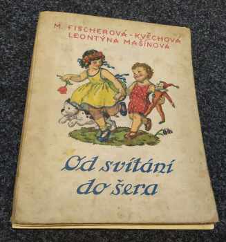 Od svítání do šera - Leontina Mašínová (1931, Edvard Fastr) - ID: 267340