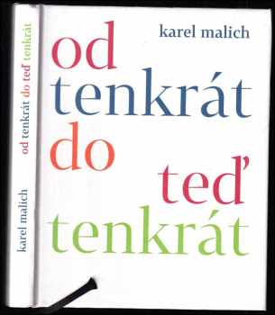 Karel Malich: Od tenkrát do teď tenkrát