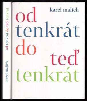 Od tenkrát do teď tenkrát - Karel Malich (2013, Galerie Zdeněk Sklenář) - ID: 465292