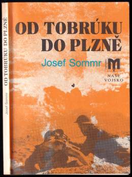 Josef Sommr: Od Tobrúku do Plzně