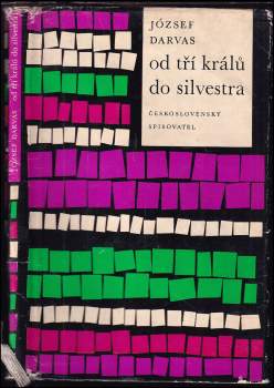 József Darvas: Od Tří králů do Silvestra