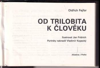 Oldřich Fejfar: Od trilobita k člověku