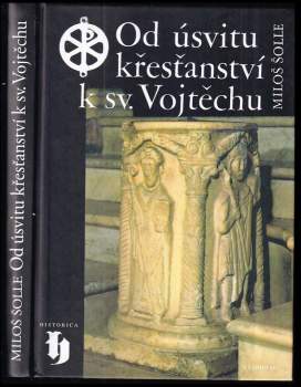 Od úsvitu křesťanství k sv. Vojtěchu
